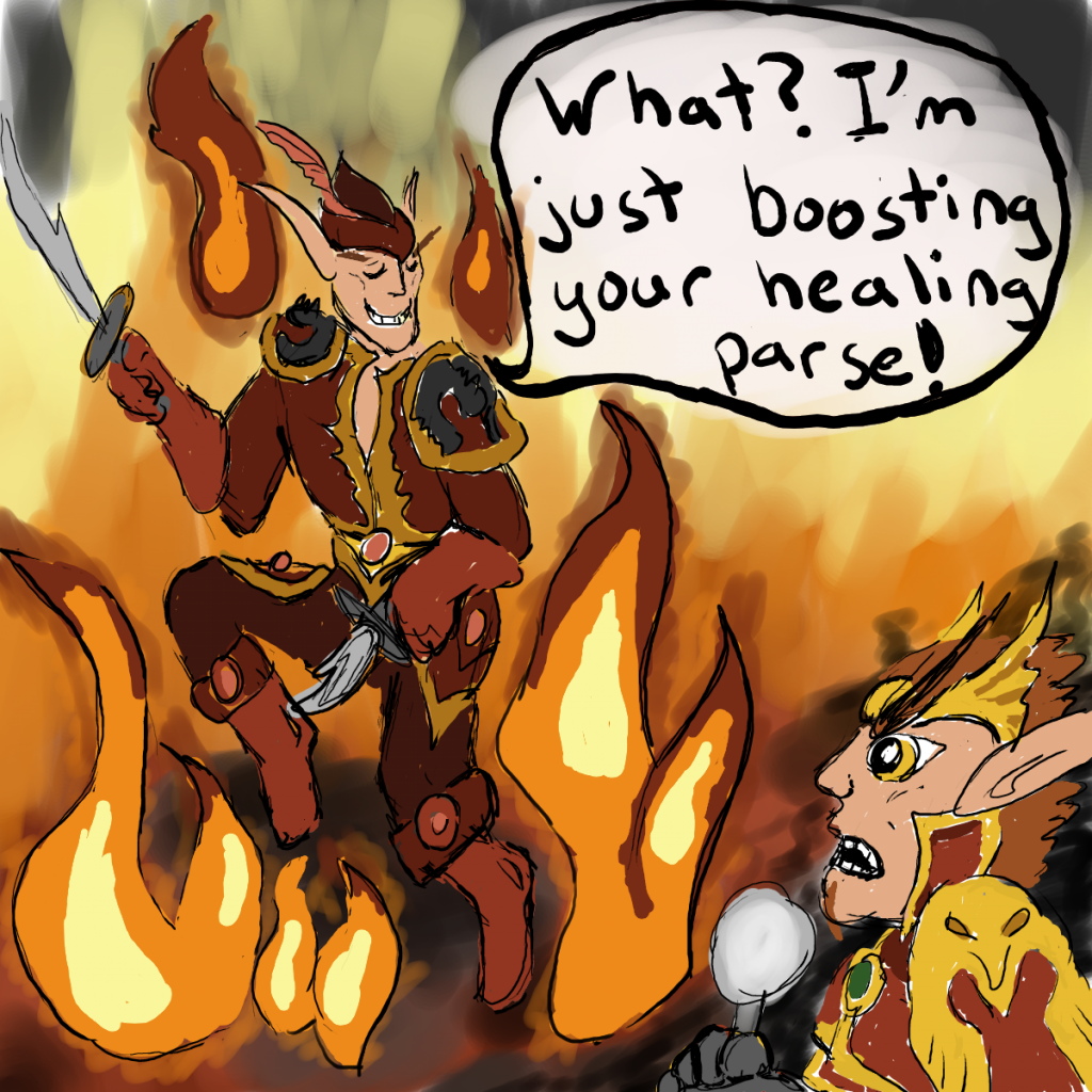 Jacob the rogue prances through fire while his paladin healer, Allardel, looks on, aghast. Jacob tells Allardel he's just helping to boost Allardel's healing parse.